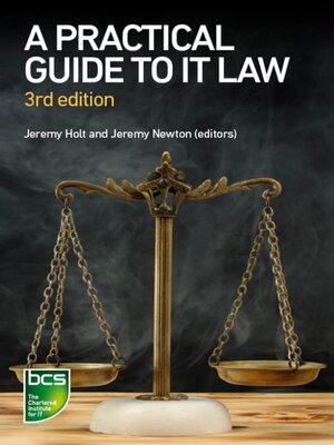 cover image of A Practical Guide to IT Law